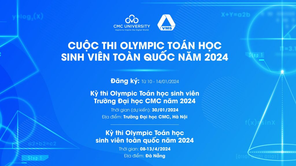 Thông báo Kỳ thi Olympic Toán học sinh viên Trường Đại học CMC & Kỳ thi Olympic Toán học sinh viên toàn quốc năm 2024