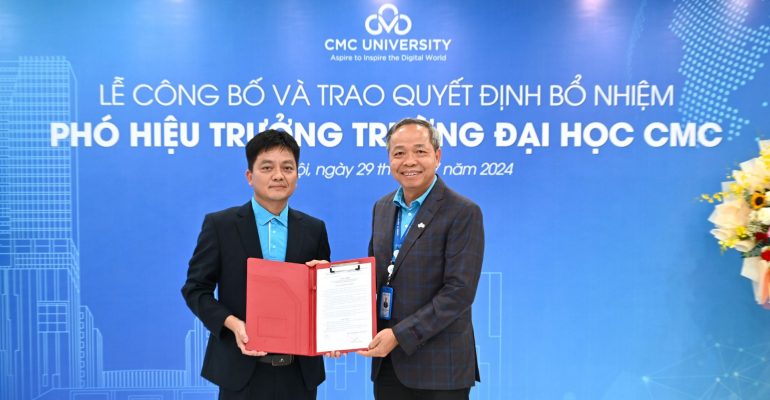 ẢNH Bổ nhiệm PGS. TS. Nguyễn Hữu Quỳnh, Phó Hiệu trưởng Trường Đại học CMC