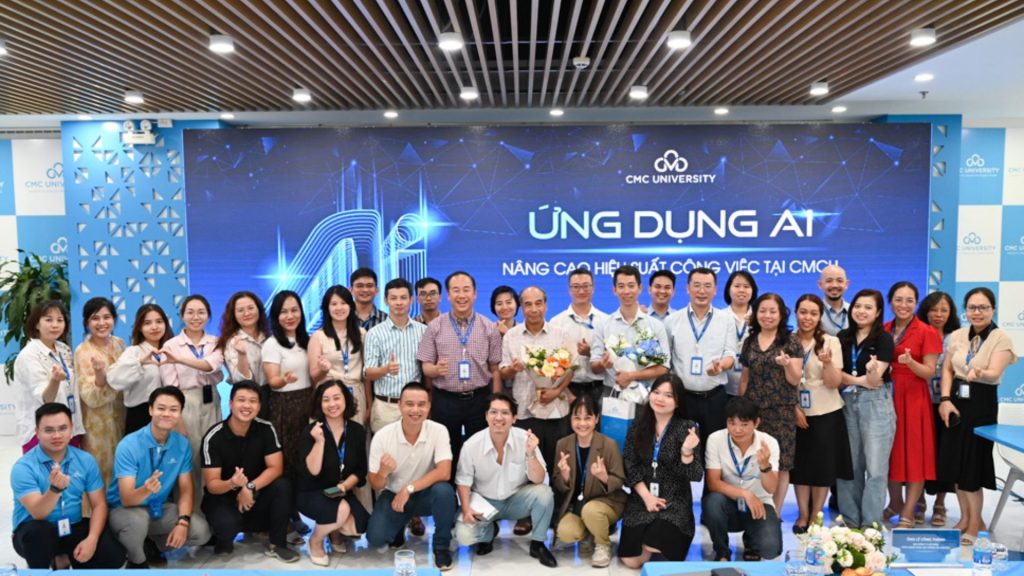 Chú trọng đào tạo kỹ năng AI cho toàn thể cán bộ, giảng viên, Trường Đại học CMC hiện thực hóa cam kết xây dựng “AI University”
