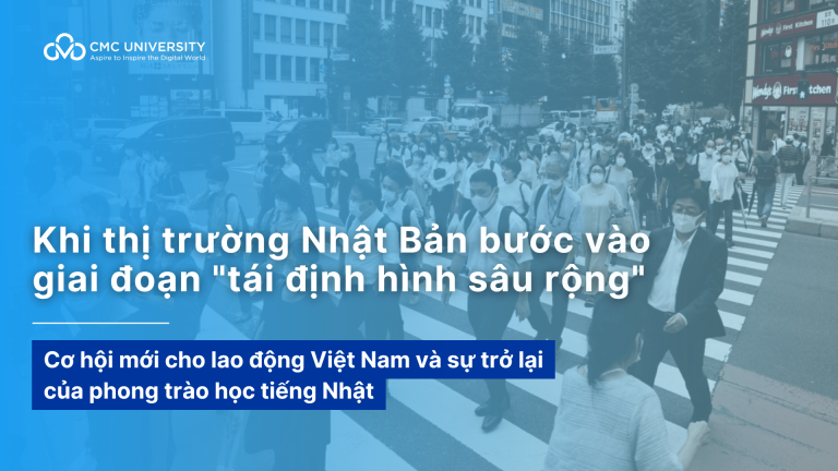 Khi thị trường Nhật Bản bước vào giai đoạn “tái định hình sâu rộng”: Cơ hội mới cho lao động Việt Nam và sự trở lại của phong trào học tiếng Nhật