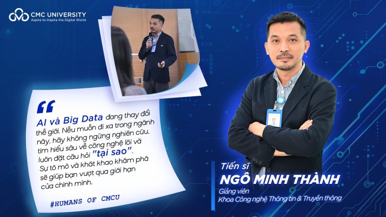 Hành trình phát triển nhân tài trong lĩnh vực công nghệ của Tiến sĩ Ngô Minh Thành