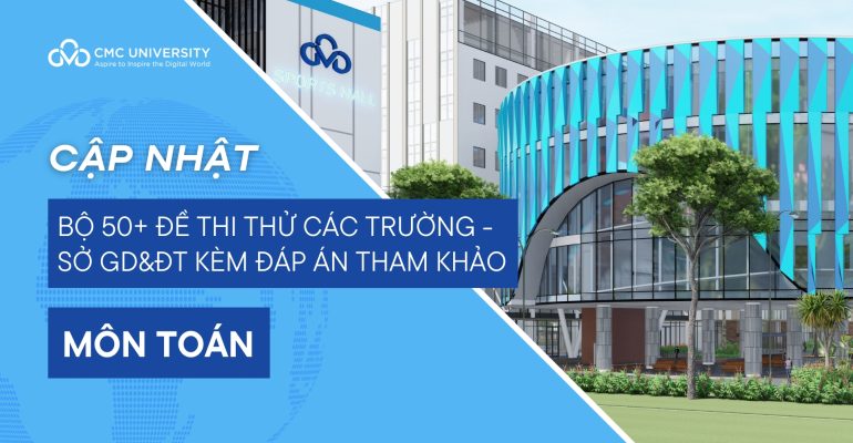 Tổng hợp bộ 50+ đề thi thử Toán Tốt nghiệp năm 2025 có đáp án và lời giải chi tiết