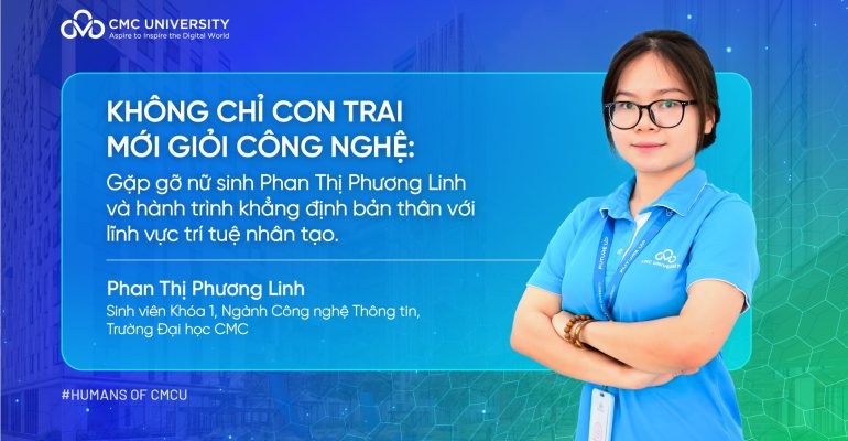 humans of cmcu nữ sinh trí tuệ nhân tạo