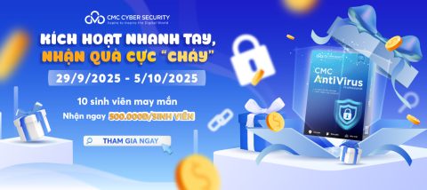Thể lệ chương trình quay thưởng cho sinh viên cài đặt và kích hoạt phần mềm CMC AntiVirus