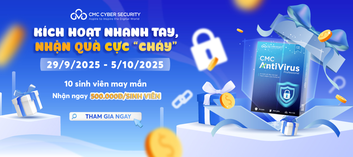 Thể lệ chương trình quay thưởng cho sinh viên cài đặt và kích hoạt phần mềm CMC AntiVirus