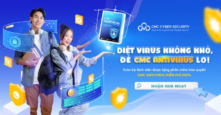 Thể lệ chương trình quay thưởng cho sinh viên cài đặt và kích hoạt phần mềm CMC AntiVirus