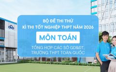 bộ đề Toán thi thử tốt nghiệp THPT 2026 từ các Sở GD&ĐT và trường THPT toàn quốc