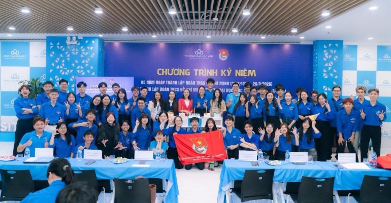 Chào mừng 95 năm Ngày thành lập Đoàn TNCS Hồ Chí Minh và Kỷ niệm 3 năm thành lập Đoàn Trường Đại học CMC