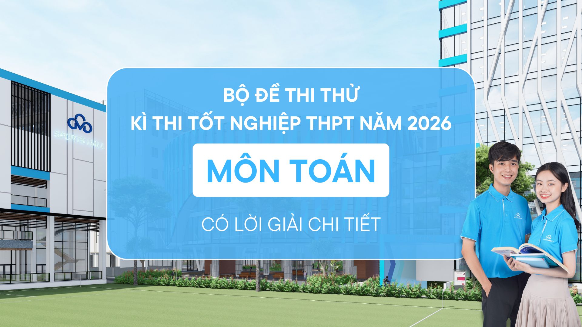 Đề thi thử Toán tốt nghiệp THPT 2026 có lời giải chi tiết